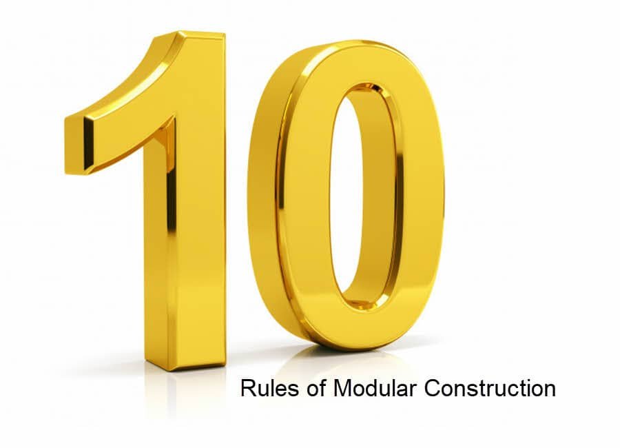10 Rules of Modular Construction